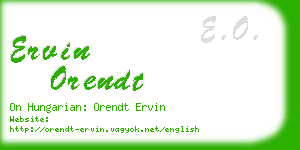 ervin orendt business card
